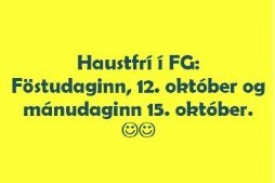 Haustfrí í FG - kennsla aftur á þriðjudaginn kl. 08.10