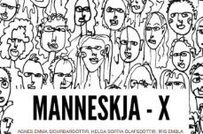 Manneskja X - nemendasýningar í leiklist